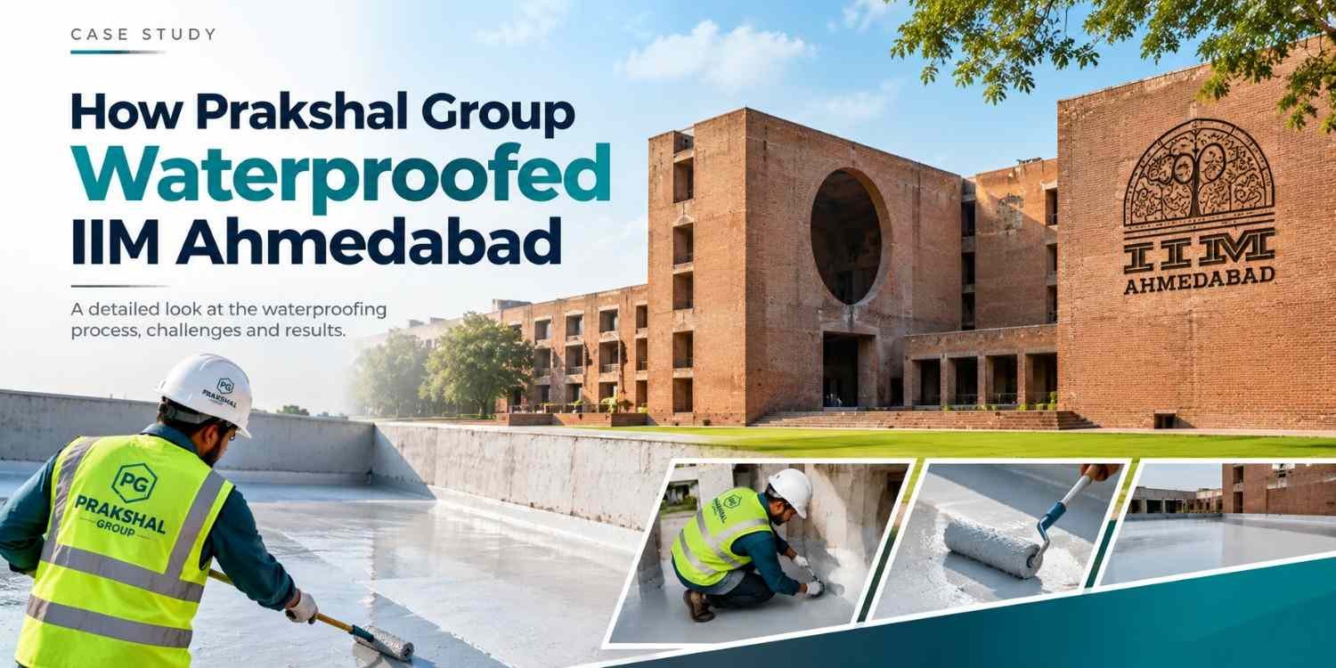 How Prakshal Group Waterproofed IIM Ahmedabad — Case Study